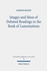 Image for Images and Ideas of Debated Readings in the Book of Lamentations