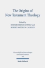Image for The Origins of New Testament Theology