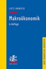 Image for Makrookonomik : Eine Einfuhrung in die Theorie der Guter-, Arbeits- und Finanzmarkte
