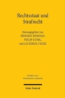 Image for Rechtsstaat und Strafrecht : Anforderungen und Anfechtungen