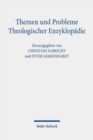 Image for Themen und Probleme Theologischer Enzyklopadie : Perspektiven von innen und von aussen