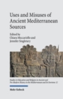 Image for Uses and Misuses of Ancient Mediterranean Sources