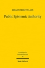 Image for Public Epistemic Authority : Normative Institutional Design for EU Law