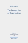 Image for The perspective of resurrection  : a Trinitarian Christology