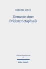 Image for Elemente einer Evidenzmetaphysik : Eine geschichtsphilosophische Studie