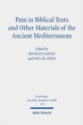 Image for Pain in Biblical Texts and Other Materials of the Ancient Mediterranean