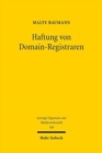 Image for Haftung von Domain-Registraren : Verantwortlichkeit eines neutralen Diensteanbieters fur urheberrechtsverletzende Inhalte Dritter