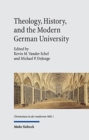 Image for Theology, History, and the Modern German University