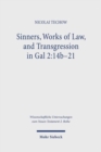 Image for Sinners, works of law, and transgression in Gal 2:14b-21  : a study in Paul&#39;s line of thought