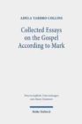 Image for Collected Essays on the Gospel According to Mark