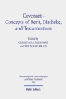 Image for Covenant - Concepts of Berit, Diatheke, and Testamentum