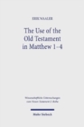 Image for The Use of the Old Testament in Matthew 1-4