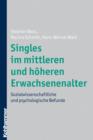 Image for Singles im mittleren und hoheren Erwachsenenalter