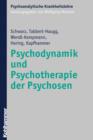 Image for Psychodynamik und Psychotherapie der Psychosen