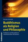 Image for Buddhismus als Religion und Philosophie