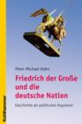 Image for Friedrich der Groe und die deutsche Nation