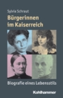 Image for Burgerinnen im Kaiserreich