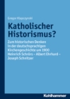 Image for Katholischer Historismus?