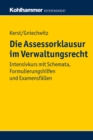 Image for Die Assessorklausur im Verwaltungsrecht