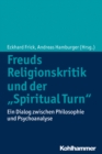 Image for Freuds Religionskritik Und Der &quot;Spiritual Turn&quot;