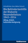 Image for Die Behindertenhilfe der Diakonie Neuendettelsau 1945-2014