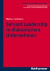 Image for Servant Leadership in Diakonischen Unternehmen