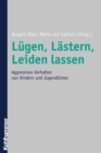 Image for Lugen, Lastern, Leiden lassen