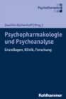 Image for Psychoanalyse und Psychopharmakologie