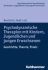 Image for Psychodynamische Therapien mit Kindern, Jugendlichen und jungen Erwachsenen