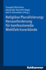 Image for Religiose Pluralisierung: Herausforderung fur konfessionelle Wohlfahrtsverbande