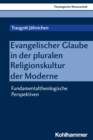 Image for Evangelischer Glaube in Der Pluralen Religionskultur Der Moderne