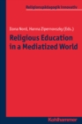 Image for Religious Education in a Mediatized World