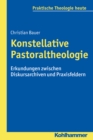 Image for Konstellative Pastoraltheologie