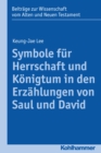 Image for Symbole fur Herrschaft und Konigtum in den Erzahlungen von Saul und David