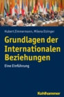 Image for Grundlagen der Internationalen Beziehungen