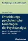 Image for Entwicklungspsychologische Grundlagen Der Psychoanalyse