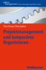 Image for Projektmanagement und temporares Organisieren