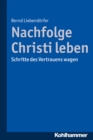 Image for Nachfolge Christi leben
