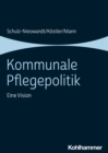 Image for Kommunale Pflegepolitik