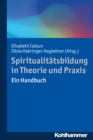 Image for Spiritualitatsbildung in Theorie und Praxis