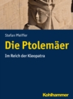 Image for Die Ptolemaer