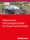 Image for Alternative Fahrzeugantriebe im Feuerwehreinsatz