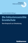 Image for Die Inklusionssensible Grundschule