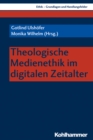 Image for Theologische Medienethik Im Digitalen Zeitalter