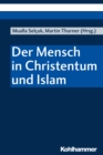 Image for Der Mensch in Christentum und Islam