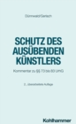 Image for Schutz des ausubenden Kunstlers: Kommentar zu  73 bis 83 UrhG
