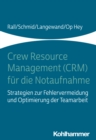 Image for Crew Resource Management (CRM) Fur Die Notaufnahme