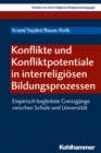 Image for Konflikte Und Konfliktpotentiale in Interreligiosen Bildungsprozessen