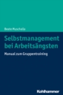 Image for Selbstmanagement bei Arbeitsangsten