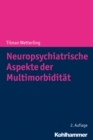 Image for Neuropsychiatrische Aspekte Der Multimorbiditat